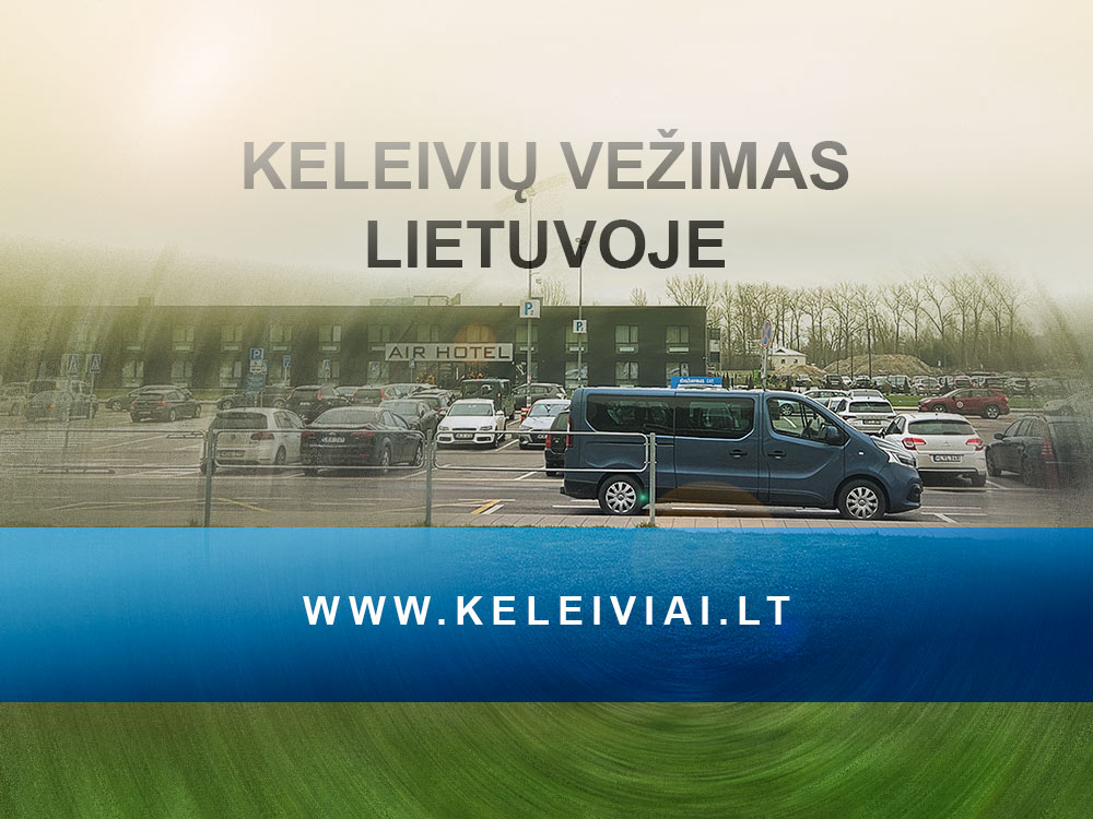 Keleivių vežimas: Klaipėda - Kaunas - Vilnius - Ryga